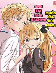 Anh Em Nhà Hachiya Muốn Gần Gũi Nhau