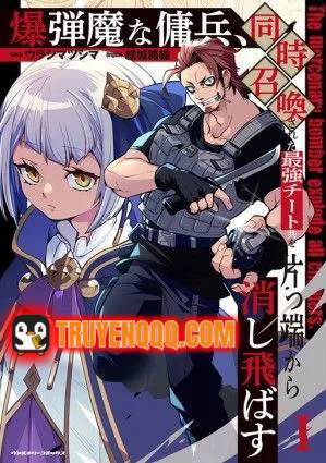 Bakudanma Na Youhei, Douji Shoukan Sareta Saikyou Cheat-Domo Wo Katappashi Kara Keshitobasu