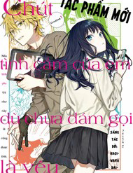 Chút Tình Cảm Của Em, Dù Chưa Dám Gọi Là Yêu